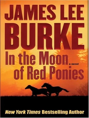In The Moon Of Red Ponies (Wheeler Large Print B... by Burke, James Lee Hardback - Image 1 of 2
