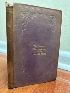 LECTURES ON THE NATURE THE GROUNDS & HOME OF FAITH - REV. SWEENEY 1867 ANTIQUE - Picture 1 of 14