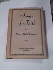 Songs Of Faith By Grace Noll Crowell Vintage Hb 1939 1St Edition