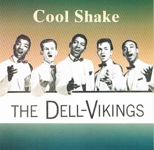 The Dell-Vikings: Cool Shake CD - Bild 1 von 2