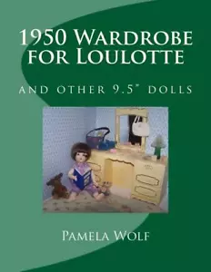 1950 Kleiderschrank für Loulotte Buch ~ Muster aus Katalog Moden ~ 9,5" Puppen ~ NEU - Bild 1 von 1