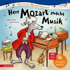 Marko Simsa; Birgit Antoni / Herr Mozart macht Musik (Mein erstes Musikbilderbuc