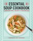 Essential Soup Cookbook: Comforting, Hearty Favorites by Janet Zimmerman (Englis