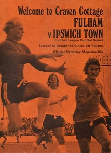 FULHAM V IPSWICH TOWN LEAGUE CUP 3RD ROUND 30/10/1973 *FREE POSTAGE* - Picture 1 of 1