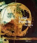 Louis Perikles : Ad Astra: Kunstmuseum der italienischen Schweiz, Lugano, Hardc...