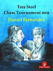 Daniel Fernandez Tata Steel Chess Tournament 2021 (Paperback)
