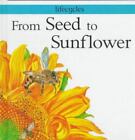 From Seed To Sunflower By Legg, Gerald, Phd