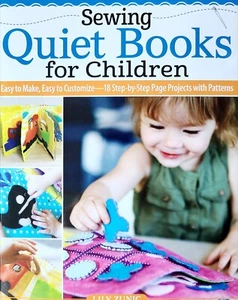Sewing Quiet Books for Children by Lily Zunic Easy Step by Step Instructions - Picture 1 of 8