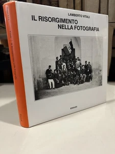 Lamberto Vital Die Risorgimento IN Fotograf Einaudi Gebunden - Imagen 1 de 1