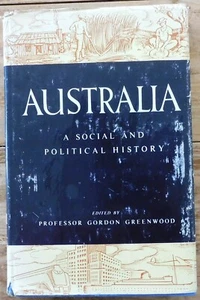 AUSTRALIA,  A Social political History Edited by Professor Gordon Greenwood 1972 - Picture 1 of 10