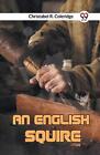 An English Squire By R Coleridge Christabel Paperback Book
