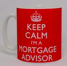 Keep Calm I'm A Mortgage Advisor Becher kann tolles Finanzagent Geschenk personalisieren