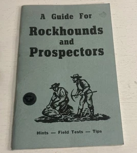 A Guide For Rockhounds And Prospectors Paperback 1963 Hints- Field Tests - Tips  - Imagen 1 de 9