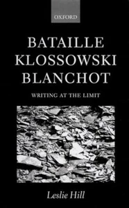 Leslie Hill Bataille, Klossowski, Blanchot (Hardback) (UK IMPORT) - Picture 1 of 1