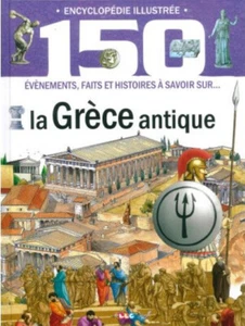 L'ENCYCLOPÉDIE ILLUSTRÉE - LA GRÈCE ANTIQUE - Bild 1 von 1