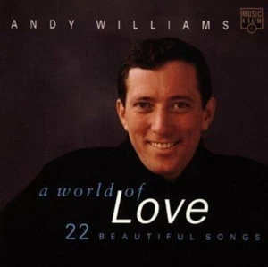 Andy Williams - A World of Love: 22 Beautiful Songs CD (1995) Audio - Picture 1 of 7