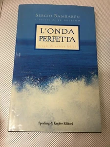 LIBRO L'ONDA PERFETTA SERGIO BAMBAREN SPERLING 1999 COPERTINA RIGIDA  - Imagen 1 de 1