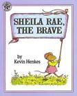 Sheila Rae, the Brave by Kevin Henkes (English) Paperback Book