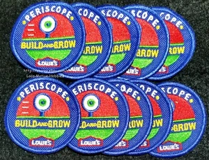 LMH Patch TEN (10)  2008 PERISCOPE  Build Grow LOWES Project Kids Workshop Lot - Picture 1 of 3