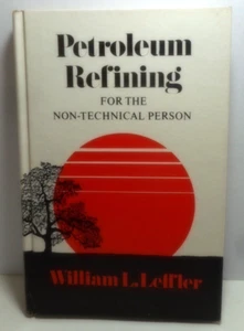 Petroleum Refining for the Non-Technical Person William Leffler H/C 1979 - Imagen 1 de 6