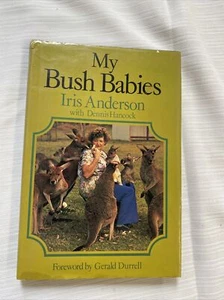 My Bush Babies Iris Anderson Dennis Hancock 1979 tapa dura - Imagen 1 de 8