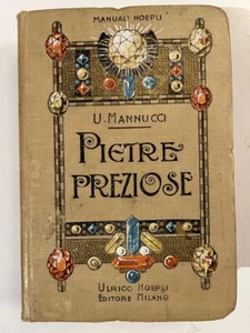 Manuali Hoepli Steine Edelsteine Mannucci 1911 1. Aufl. illustrierte Edelsteine - Bild 1 von 5