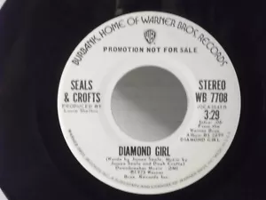 Seals & Crofts,WB 7708,"Diamond Girl",US,7" 45,1973 PROMO hit rock classic, Mint - Picture 1 of 2