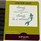 Wall Pops! Always Be Yourself Unless you can be a Mermaid Wall Decal Quote NEW
