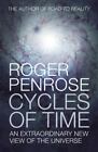 Cycles of Time: An Extraordinary New View of the Universe, Penrose, Roger, 97802