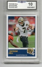 2019 SCORE TAYSOM HILL ROOKIE CARD  NEW ORLEANS SAINTS QUARTERBACK