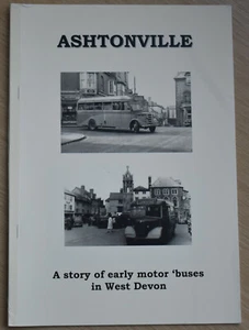 WEST DEVON BUS HISTORY Early Motor Buses Routes Vehicles Norman Ashton Pioneer - Picture 1 of 1