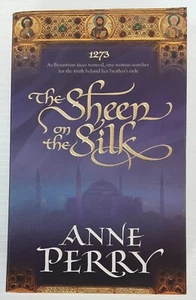 The Sheen On The Silk by Anne Perry (2010) - Picture 1 of 9