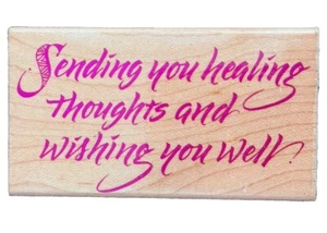 Sending you Healing Thoughts Wishing you well Sympathy Phrase Wood Rubber Stamp - Picture 1 of 3