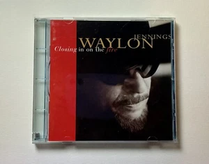 Rare WAYLON JENNINGS - CLOSING IN ON THE FIRE Album CD 1998 Sting SHERYL CROW - Picture 1 of 6