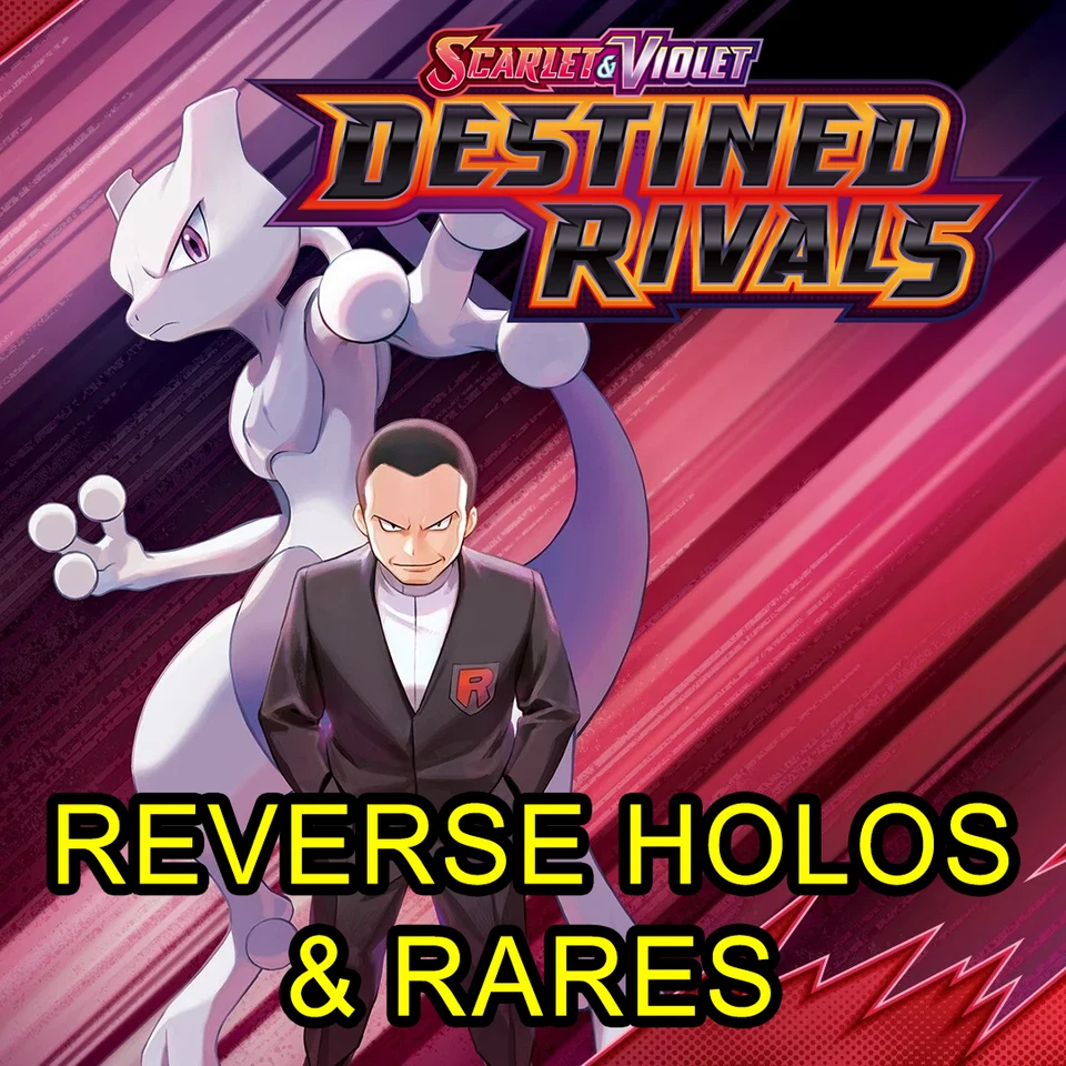 CHOOSE YOUR CARD | Destined Rivals | Reverse Holo and Rares | Master Set Builder - Image 1 of 1