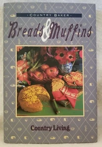 Country Baker Bread and Muffins Country Living Cook Book - Picture 1 of 5