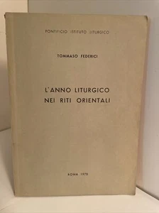 Tommaso Federici: Liturgico Nei Riti Orientali EASTERN RITES LITURGICAL STUDIES - Imagen 1 de 11