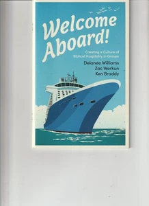 Welcome Aboard Creating A Culture Of Biblical Hospitality In Groups - Imagen 1 de 1