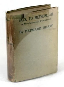 1st Edition 1921 Back to Methuselah Metabiological Pentateuch Bernard Shaw HC DJ - Picture 1 of 9