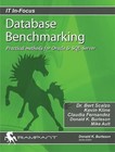 Database Benchmarking: Practical Methods for Oracle & SQL Server [With CDROM]