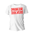 T Shirt Unisex Funny Problem Solved Marriageno Problem Couples Gilrfriend