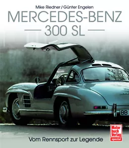Mercedes-Benz 300 SL: Vom Rennsport zur Legende - Mike Riedner, Günter Engelen - Picture 1 of 1