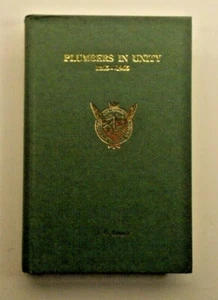 Plumbers in Unity 1865 - 1965 by J O French 1965 signed by Chas Lovell OBE - Picture 1 of 10