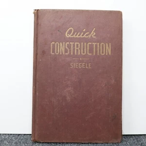 Quick Construction Practical Building Problems Carpentry H.H Siegele 1945 - Imagen 1 de 12