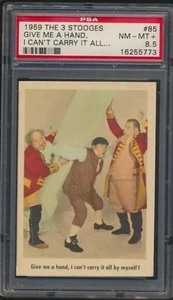 1959 FLEER THE 3 STOOGES #85 GIVE ME A HAND... PSA 8.5 NM-MT+ - Picture 1 of 2