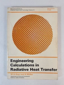 Engineering Calculations In Radiative Heat Transfer By W.A. Gray & R. Muller - Picture 1 of 12
