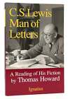 Thomas Howard C.S. LEWIS MAN OF LETTERS  1st Edition Thus
