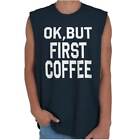Ok But First Coffee Caféine Addict cadeau débardeur décontracté tee-shirt femmes hommes