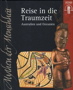 Mythen der Menschheit: Reise in die Traumzeit - Australien und Ozeanien - Bild 1 von 1