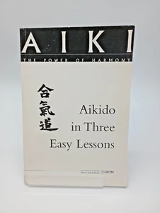 AIKIDO IN THREE EASY LESSONS by Richard Moon, ZanshinRyu (1997) Aiki - Picture 1 of 5